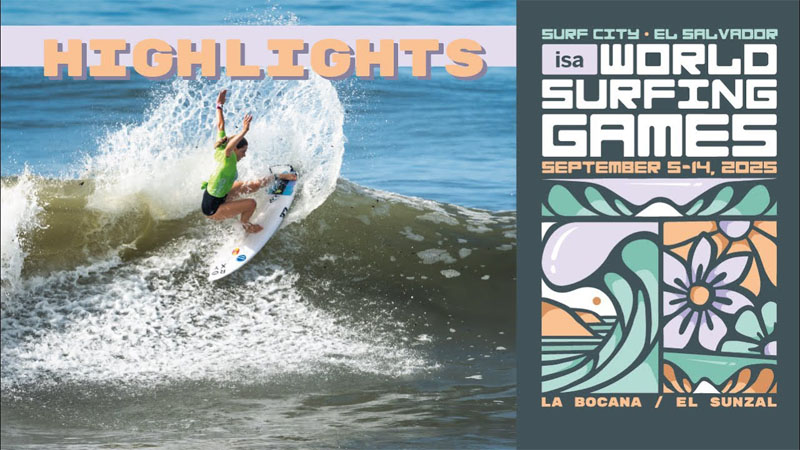 Highlights Día 3: Surf City El Salvador ISA World Surfing Games 2025