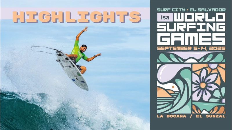 Highlights Día 7: Surf City El Salvador ISA World Surfing Games 2025