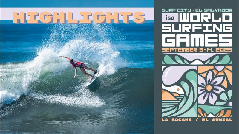 Highlights Día 8: Surf City El Salvador ISA World Surfing Games 2025